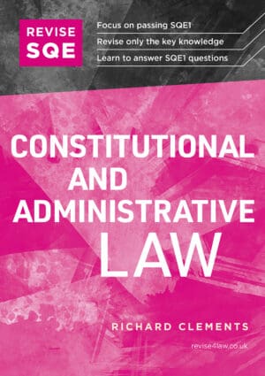 Front cover of Revise SQE book 'Constitutional and Administrative Law' by Richard Clements