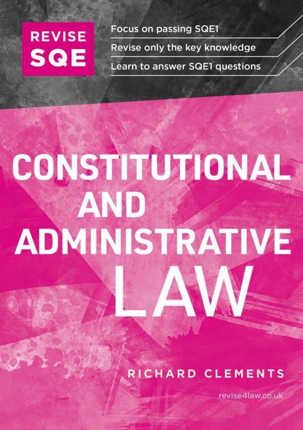 Front cover of Revise SQE book 'Constitutional and Administrative Law' by Richard Clements