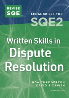 Book cover: Revise SQE Written Skills for SQE2: Questions & Answers in Dispute Resolution (Paperback)
