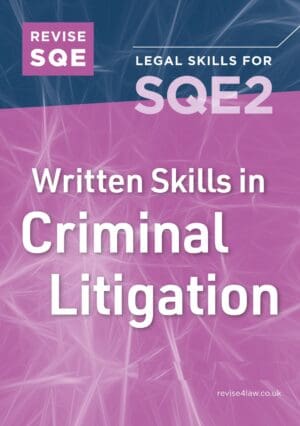 Revise SQE Written Skills in Criminal Litigation