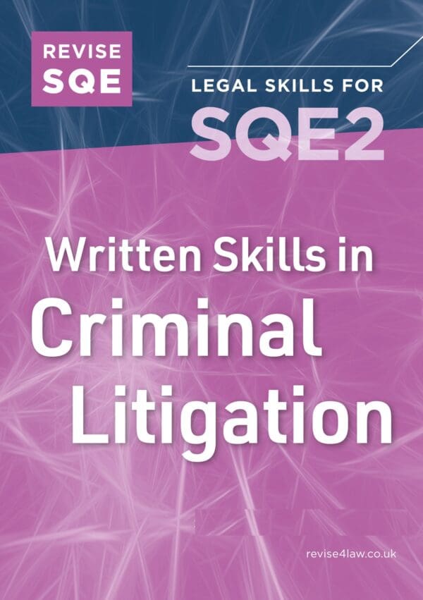 Revise SQE Written Skills in Criminal Litigation