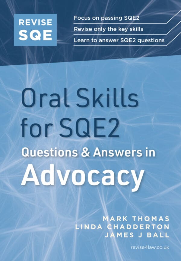 Revise SQE Oral Skills for SQE2: Questions & Answers in Advocacy (Ebook)