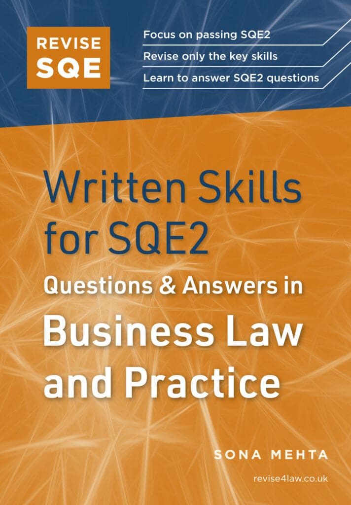 Revise SQE Written Skills for SQE2: Questions & Answers in Business Law and Practice
