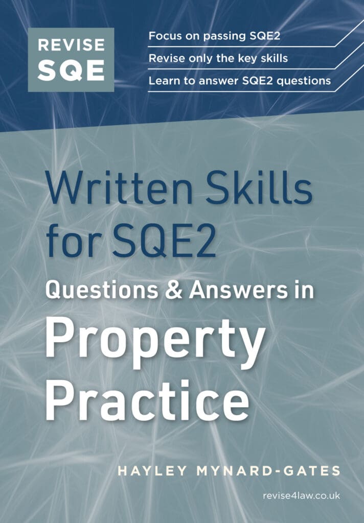 Revise SQE Written Skills for SQE2: Questions & Answers in Property Practice