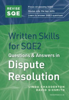 Book cover: Revise SQE Written Skills for SQE2: Questions & Answers in Dispute Resolution (Ebook)
