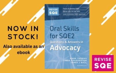 Oral Skills for SQE2: Questions & Answers in Advocacy – Available now!