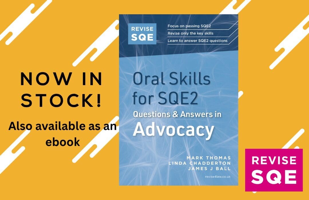Oral Skills for SQE2: Questions & Answers in Advocacy – Available now!