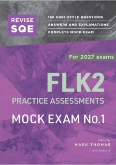 Book cover: Revise SQE FLK2 Practice Assessments 2027: Mock Exam 1