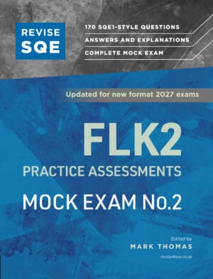 Revise SQE FLK2 Practice Assessments 2027: Mock Exam 2 (Ebook)